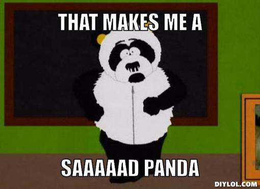 sad-panda-meme-generator-that-makes-me-a-saaaaad-panda-6a8a0b.jpg